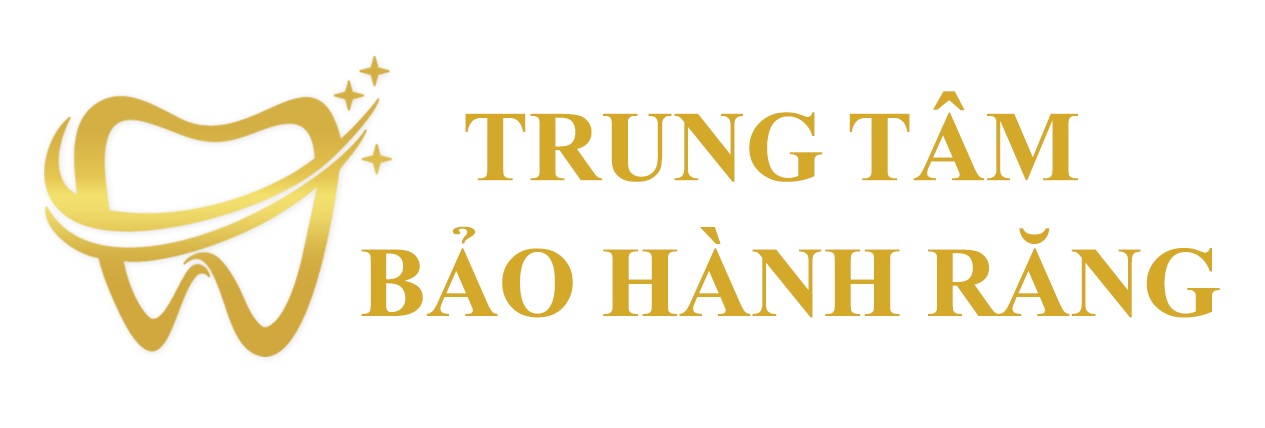 TRUNG TÂM BẢO HÀNH RĂNG